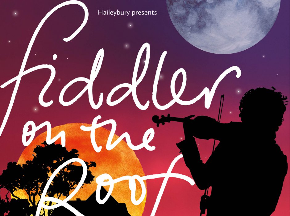 Haileybury presents Fiddler on the Roof - Haileybury